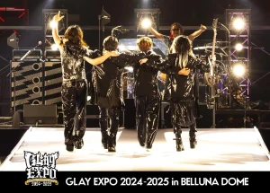 GLAY 30th Anniversary GLAY EXPO 2024-2025 in BELLUNA DOME  Photo