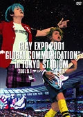 GLAY EXPO 2001 "GLOBAL COMMUNICATION" in TOKYO STADIUM  Cover