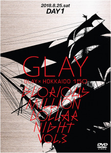 GLAY × HOKKAIDO 150 GLORIOUS MILLION DOLLAR NIGHT Vol.3＜DAY1＞  Photo
