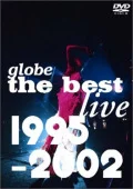 globe the best live 1995-2002 (2DVD Reissue) Cover