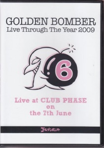 Golden Bomber 2009 Year Oneman Live DVD 6 (2009年ワンマンライブDVD 6月)  Photo