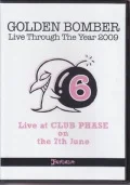 Golden Bomber 2009 Year Oneman Live DVD 6 (2009年ワンマンライブDVD 6月) Cover
