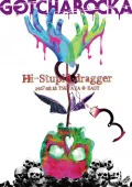 Hi-Stupid dragger 2017.08.18 TSUTAYA O-EAST  Cover