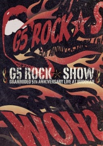 GRANRODEO 5TH ANNIVERSARY LIVE AT Budokan～G5 ROCK★SHOW～LIVE DVD  Photo