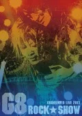 GRANRODEO LIVE 2013 G8 ROCK☆SHOW  (3DVD) Cover