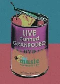 LIVE canned GRANRODEO  (3DVD) Cover