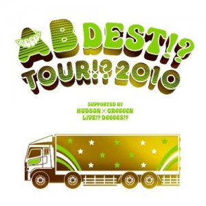 AB DEST!? TOUR!? 2010 SUPPORTED BY HUDSON×GReeeeN LIVE!? DeeeeS!?  ()  Photo