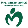 Ultimo album di Mrs. GREEN APPLE: Inferno & More Hits