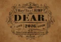 Hey! Say! JUMP LIVE TOUR 2016 DEAR. (DVD) Cover