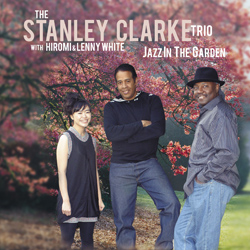 Stanley Clarke Trio Featuring Hiromi & Lenny White - JAZZ IN THE GARDEN  Photo