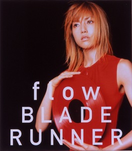 flow/BLADE RUNNER  Photo