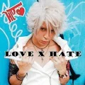 LOVE x HATE  (Europe Edition) Cover