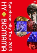 Synchronicity Tour 2016 (HY+BIGMAMA) (2DVD) Cover