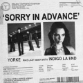Ultimo singolo di indigo la End: sorry in advance (Yorke, indigo la End)