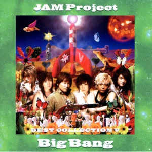 Big Bang ~JAM Project Best Collection V~  Photo