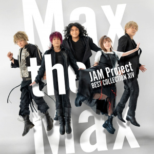 JAM Project BEST COLLECTION XIV Max the Max  Photo