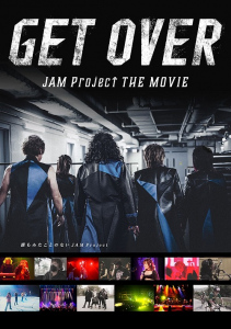 GET OVER －JAM Project THE MOVIE－  Photo