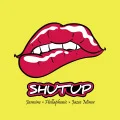 SHUT UP (Hollaphonic × JASMINE × JAZEE MINOR) (Digital) Cover