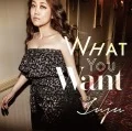 What You Want (CD+DVD) Cover