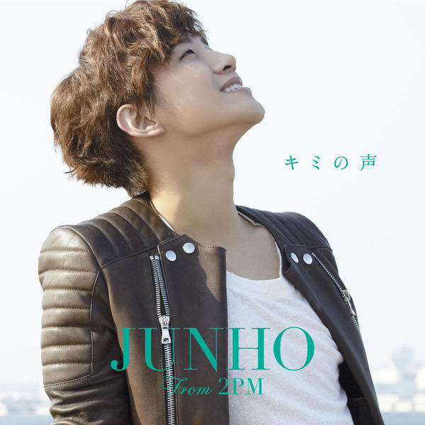 JUNHO (From 2PM) :: Kimi no Koe (キミの声) (CD+DVD) - J-Music Italia