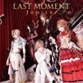 LAST MOMENT (CD+DVD A) Cover