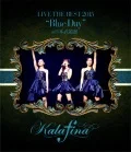 Kalafina LIVE THE BEST 2015 “Blue Day” at Nippon Budokan  Cover