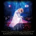 Dream Live “Symphony of The Vampire” KAMIJO with Orchestra (2CD) Cover