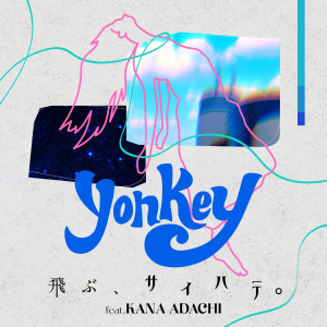 yonkey - Tobu, Saihate. (飛ぶ、サイハテ。) feat. Kana Adachi  Photo