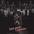 Love your enemies (CD+DVD) Cover