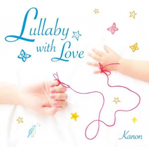 Lullaby with Love～Ai wo Tsumugu Komori Uta ～ (Lullaby with Love～愛を紡ぐ子守唄～)  Photo