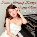 I Saw Mommy Kissing Santa Claus (Digital) Cover