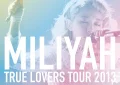 TRUE LOVERS TOUR 2013 Cover