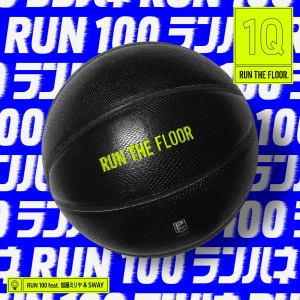 RUN THE FLOOR  - RUN 100 (feat. Miliyah Kato & SWAY)  Photo