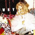 WHY (CD+DVD) Cover