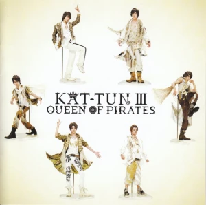 KAT-TUN III -QUEEN OF PIRATES-  Photo