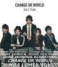 CHANGE UR WORLD (CD) Cover