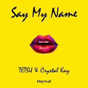 Say My Name (TETSU & Crystal Kay)  Photo