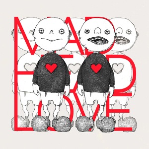 MAD HEAD LOVE / Poppin Apathy (ポッピンアパシー)  Photo
