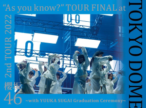 2nd TOUR 2022 “As you know?” TOUR FINAL at Tokyo Dome 〜with YUUKA SUGAI Graduation Ceremony〜  Photo