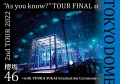 2nd TOUR 2022 “As you know?” TOUR FINAL at Tokyo Dome 〜with YUUKA SUGAI Graduation Ceremony〜 Cover