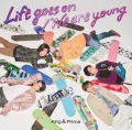 Life goes on / We are young Cover