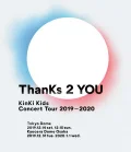 KinKi Kids Concert Tour 2019-2020 ThanKs 2 YOU Cover