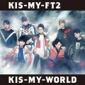 KIS-MY-WORLD (CD+GOODS Kis My Shop Edition) Cover