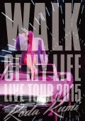 Koda Kumi 15th Anniversary Live Tour 2015～WALK OF MY LIFE～  Cover