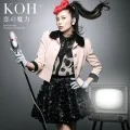 Ultimo singolo di KOH+: Koi no Maryoku (恋の魔力)