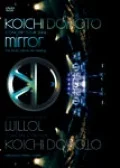 KOICHI DOMOTO CONCERT TOUR 2006 mirror The Music Mirrors My Feeling (2DVD) Cover