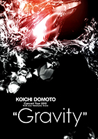 KOICHI DOMOTO Concert Tour 2012 "Gravity"  Photo