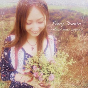 Fairy Dance ~KOKIA meets Ireland~ CD Photo