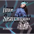 Love Searchlight (ラブサーチライト) (CD+DVD) Cover