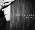 FUTURE KISS (CD+DVD) Cover